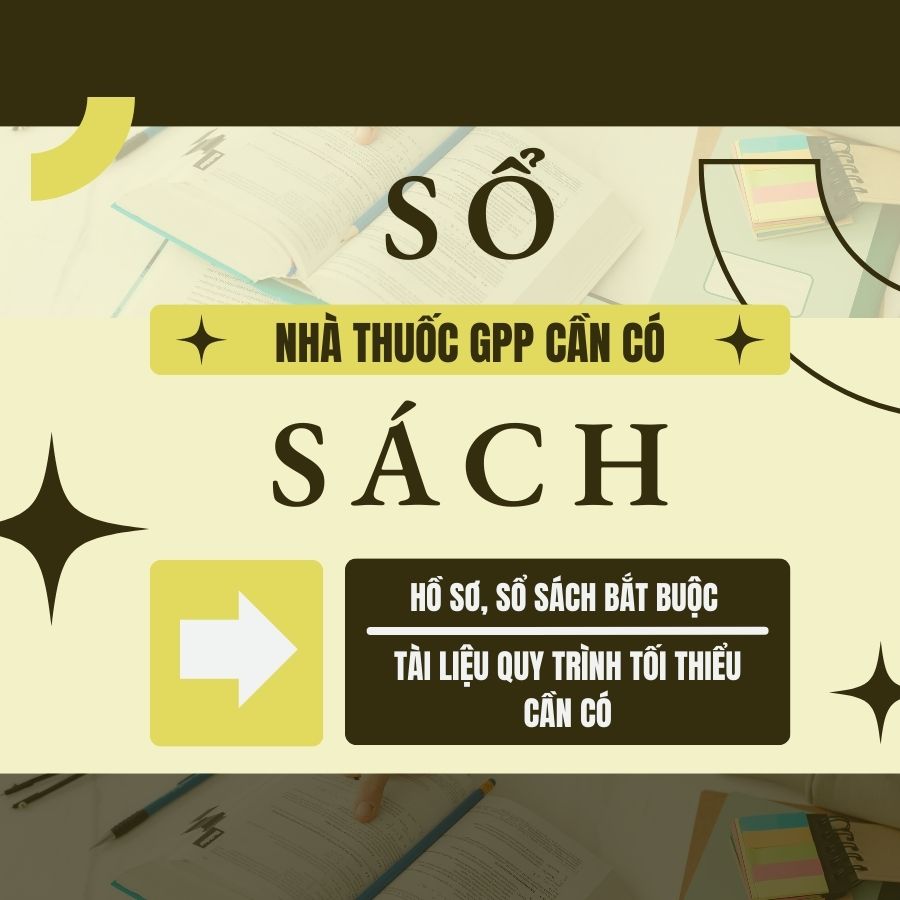Sổ sách nhà thuốc GPP cần có