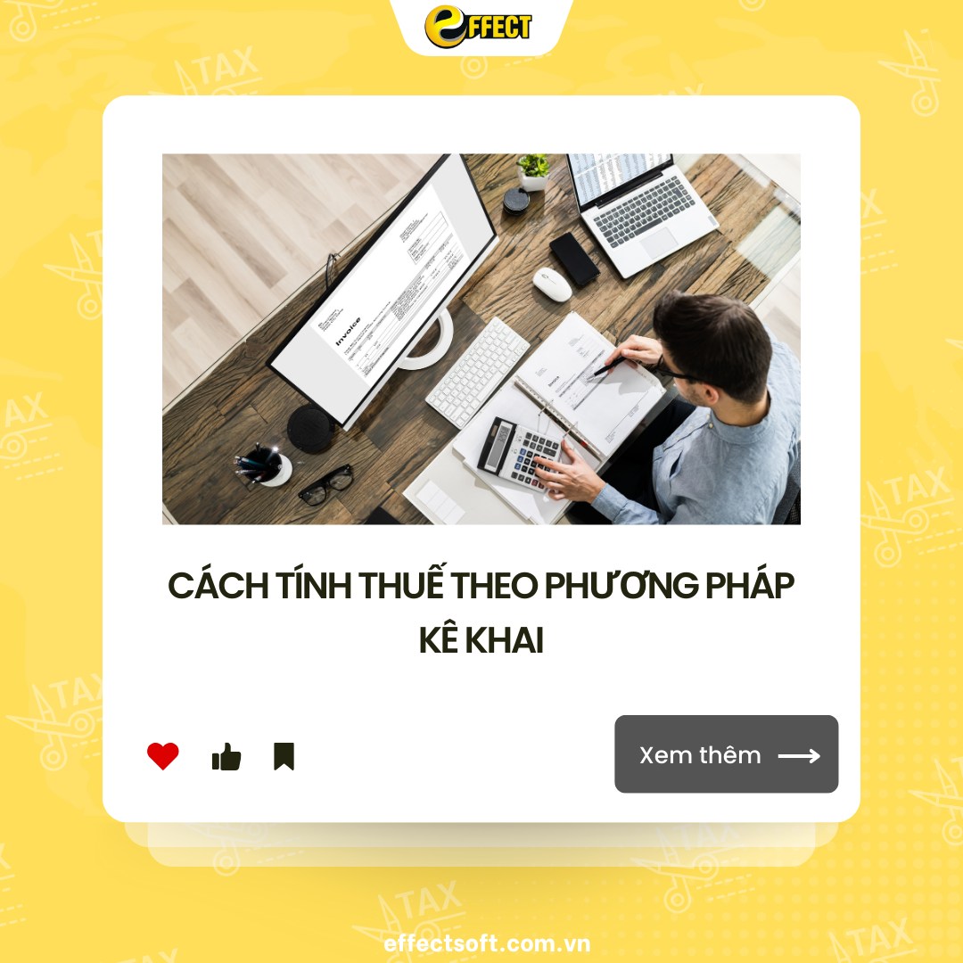 Cách tính thuế theo phương pháp kê khai